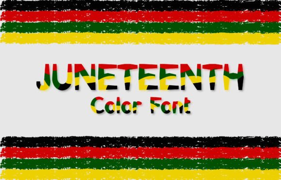 Celebrate History with a Bold Juneteenth Color Font