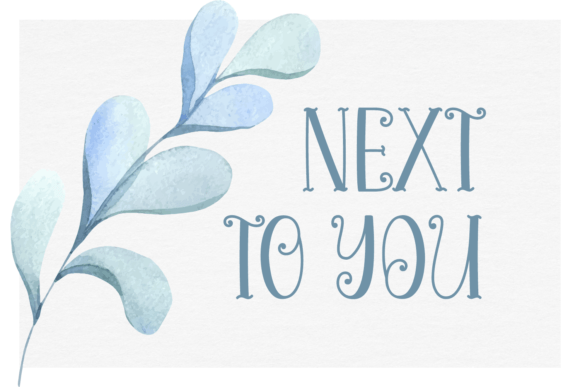 Next to You: A Sweet Display Font for Modern Design